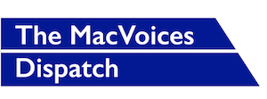 MacVoices Dispatch