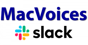 MacVoices Slack