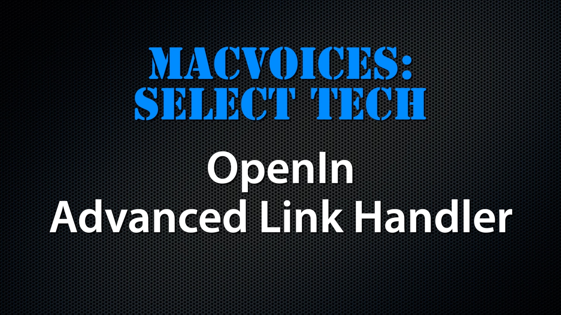 MacVoices - OpenIn