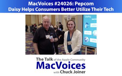 MacVoices #24026: Pepcom – Daisy Helps Consumers Better Utilize Their Tech