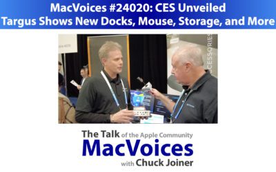 MacVoices #24020: CES Unveiled – Targus Shows New Docks, Mouse, Storage, and More