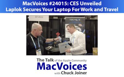 MacVoices #24015: CES Unveiled – Laplok Secures Your Laptop For Work and Travel