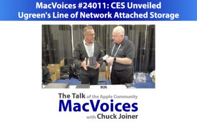 MacVoices #24011: CES Unveiled – Ugreen’s Line of Network Attached Storage