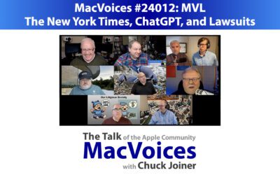 MacVoices #24012: MVL – The New York Times, ChatGPT, and Lawsuits