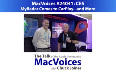 MacVoices #24041: CES – MyRadar Comes to CarPlay…and More