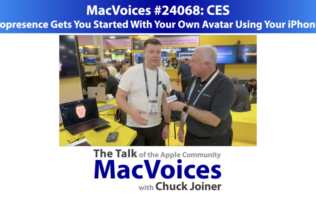 MacVoices #24068: CES – copresence Gets You Started With Your Own Avatar Using Your iPhone