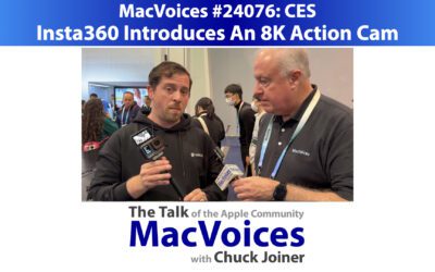 MacVoices #24076: CES – Insta360 Introduces An 8K Action Cam