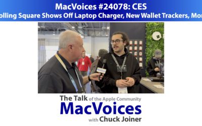 MacVoices #24078: CES – Rolling Square Shows Off Laptop Charger, New Wallet Trackers, More