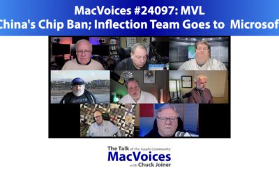 MacVoices #24097: MVL – China’s Chip Ban; Inflection Team Goes to  Microsoft