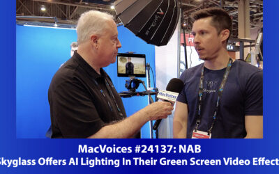 MacVoices #24137: NAB – Skyglass Offers AI Lighting In Their Green Screen Video Effects