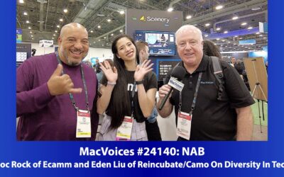 MacVoices #24140: NAB – Doc Rock of Ecamm and Eden Liu of Reincubate/Camo On Diversity In Tech