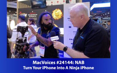 MacVoices #24144: NAB – Turn Your iPhone Into A Ninja iPhone