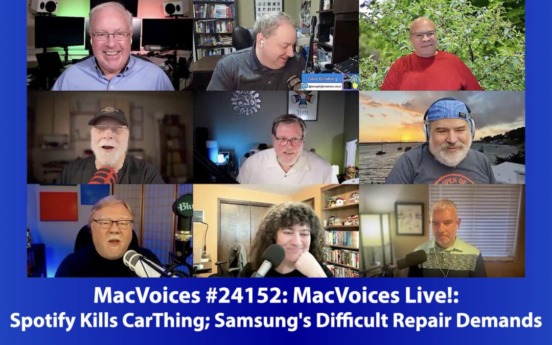 MacVoices #24152: MVL – Spotify Kills CarThing; Samsung’s Difficult Repair Demands