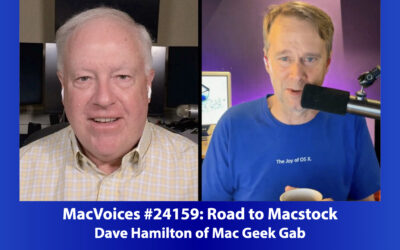 MacVoices #24159: Road to Macstock – Dave Hamilton of Mac Geek Gab