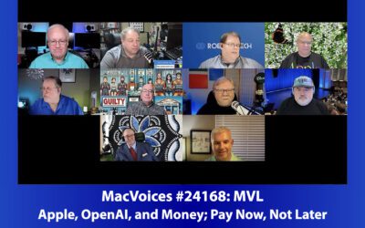 MacVoices #24168: MVL – Apple, OpenAI, and Money; Pay Now, Not Later