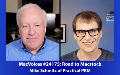 MacVoices #24175: Road to Macstock – Mike Schmitz of Practical PKM