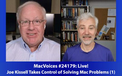 MacVoices #24179: Joe Kissell Takes Control of Solving Mac Problems (1)