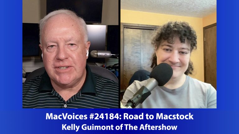MacVoices #24184: Road to Macstock with Kelly Guimont of The Aftershow