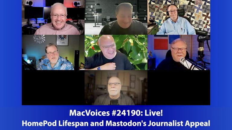 MacVoices #24190: Live! – HomePod Lifespan and Mastodon’s Journalist Appeal