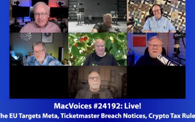 MacVoices #24192: Live! – The EU Targets Meta, Ticketmaster Breach Notices, Crypto Tax Rules