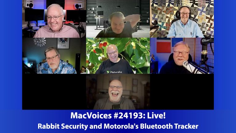 MacVoices #24193: Live! – Rabbit Security and Motorola’s Bluetooth Tracker
