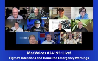 MacVoices #24195: Live! – Figma’s Intentions and HomePod Emergency Warnings