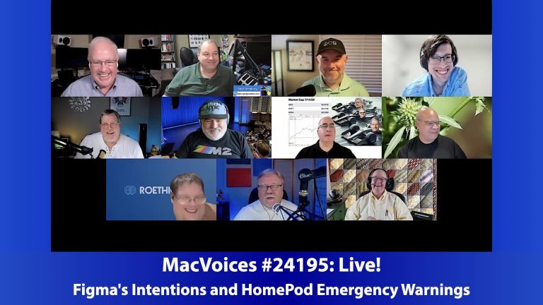 MacVoices #24195: Live! – Figma’s Intentions and HomePod Emergency Warnings