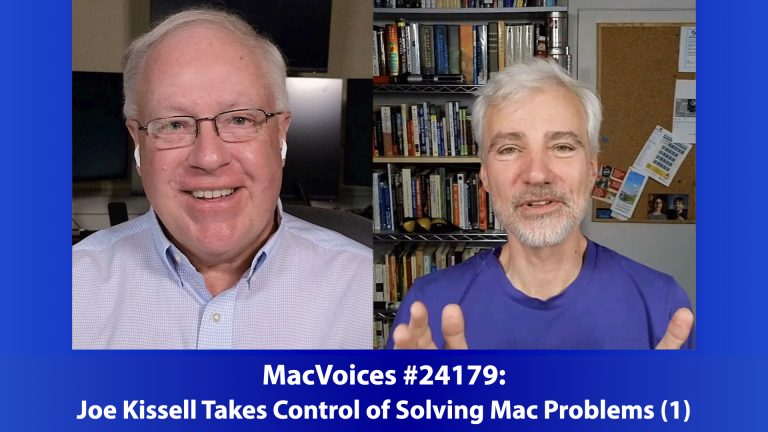 MacVoices #24179: Joe Kissell Takes Control of Solving Mac Problems (1)