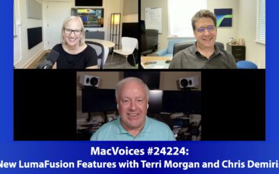 MacVoices #24224: New LumaFusion Features with Terri Morgan and Chris Demiris