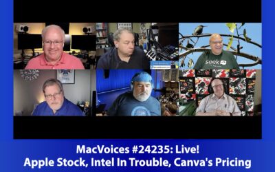 MacVoices #24235: Live! – Apple Stock, Intel In Trouble, Canva’s Pricing