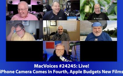 MacVoices #24245: Live! – iPhone Camera Comes In Fourth, Apple Budgets New Films