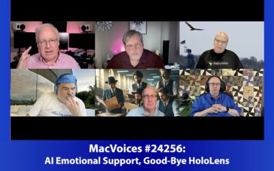 MacVoices #24256: Live! – AI Emotional Support, Good-Bye HoloLens