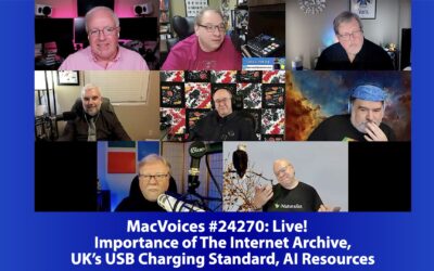 MacVoices #24270: Live! – Importance of The Internet Archive, UK’s USB Charging Standard, AI Resources