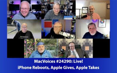 MacVoices #24290: Live! – iPhone Reboots, Apple Gives, Apple Takes