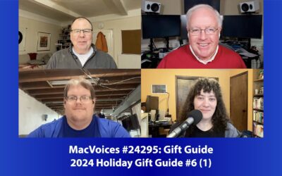 MacVoices #24295: 2024 Holiday Gift Guide #6 (1)