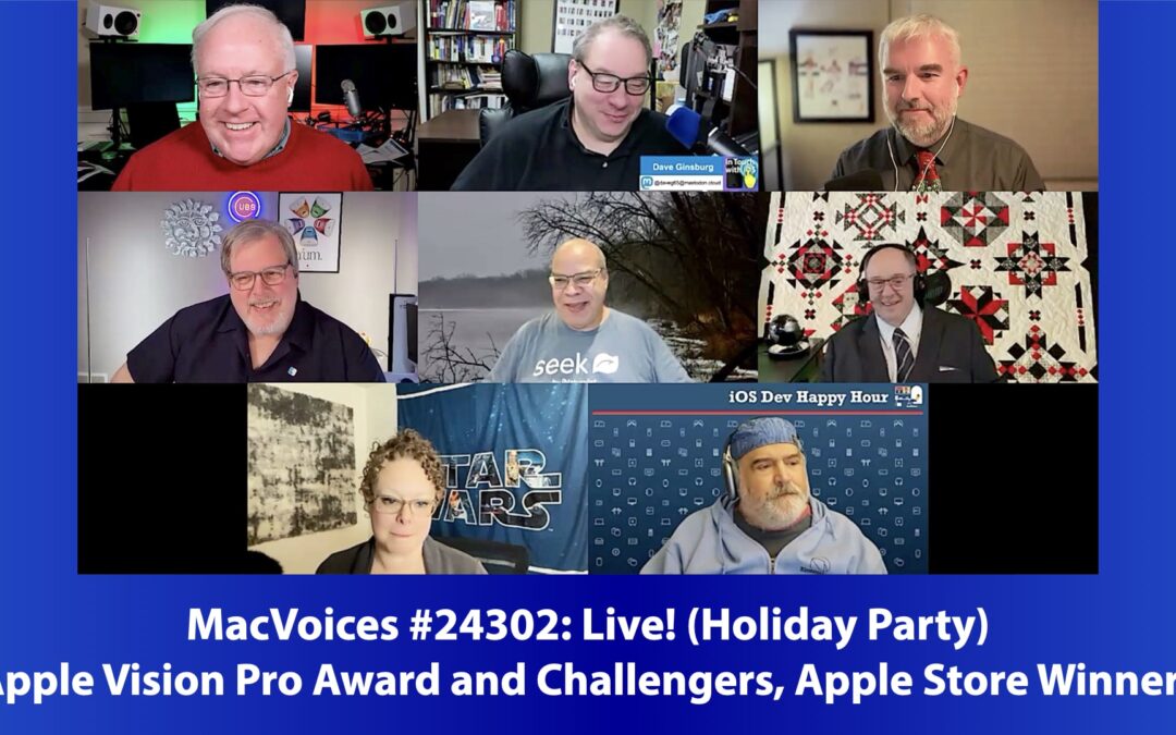 MacVoices #24302: Live! – Apple Vision Pro Award and Challengers, Apple Store Winners