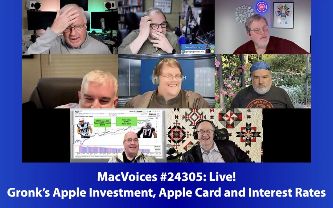 MacVoices #24305: Live! – Gronk’s Apple Investment, Apple Card and Interest Rates