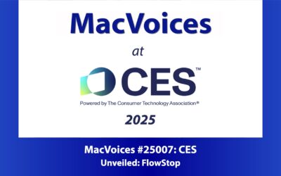 MacVoices #25007: CES Unveiled – FlowStop Protects From Flooding