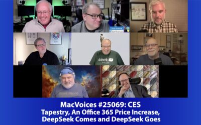 MacVoices #25069: Live! – Tapestry, An Office 365 Price Increase, DeepSeek Comes and DeepSeek Goes