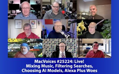 MacVoices #25224: Live! – Mixing Music, Filtering Searches, Choosing AI Models, Alexa Plus Woes