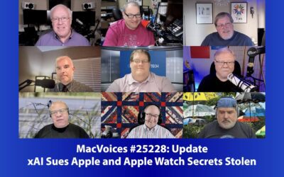 MacVoices #25228: Live! – xAI Sues Apple and Apple Watch Secrets Stolen
