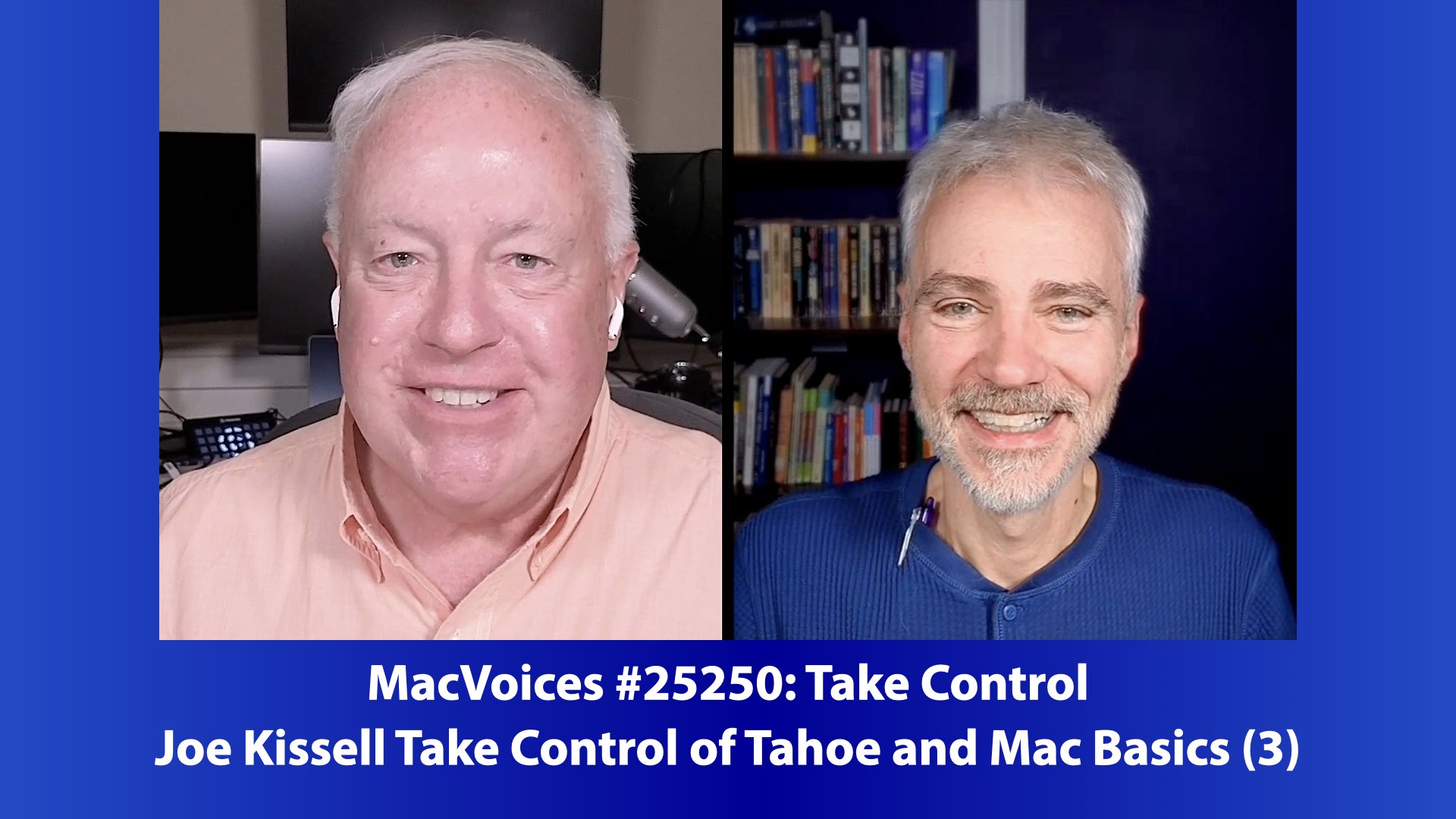 MacVoices 25250 Chuck Joiner, Joe Kissell
