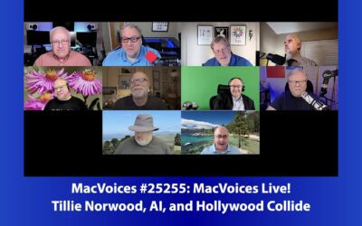 MacVoices #25255: Live! – Tillie Norwood, AI, and Hollywood Collide