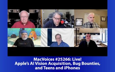 MacVoices #25266: Live! – Apple’s AI Vision Acquisition, Bug Bounties, and Teens and iPhones