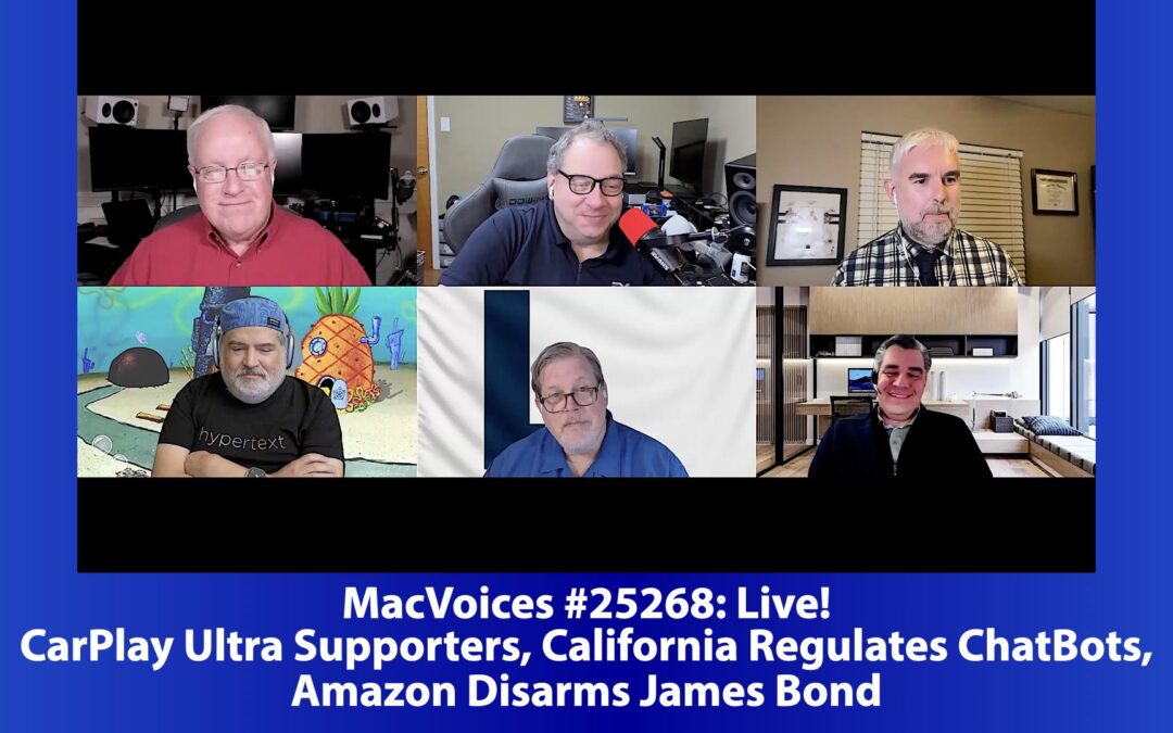 MacVoices #25268: CarPlay Ultra Supporters, California Regulates ChatBots, Amazon Disarms James Bond