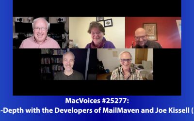 MacVoices #25277: In-Depth with the Developers of MailMaven and Joe Kissell (2)