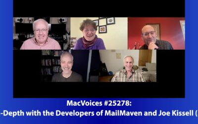MacVoices #25278: In-Depth with the Developers of MailMaven and Joe Kissell (3)