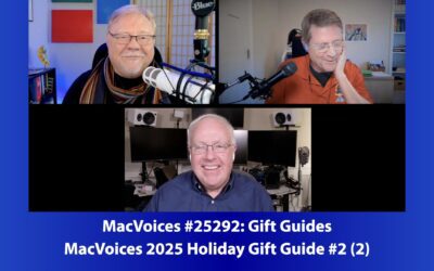 MacVoices #25292: MacVoices 2025 Holiday Gift Guide #2 (2)