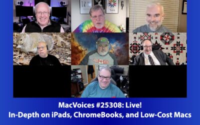 MacVoices #25308: Live! – In-Depth on iPads, ChromeBooks, and Low-Cost Macs