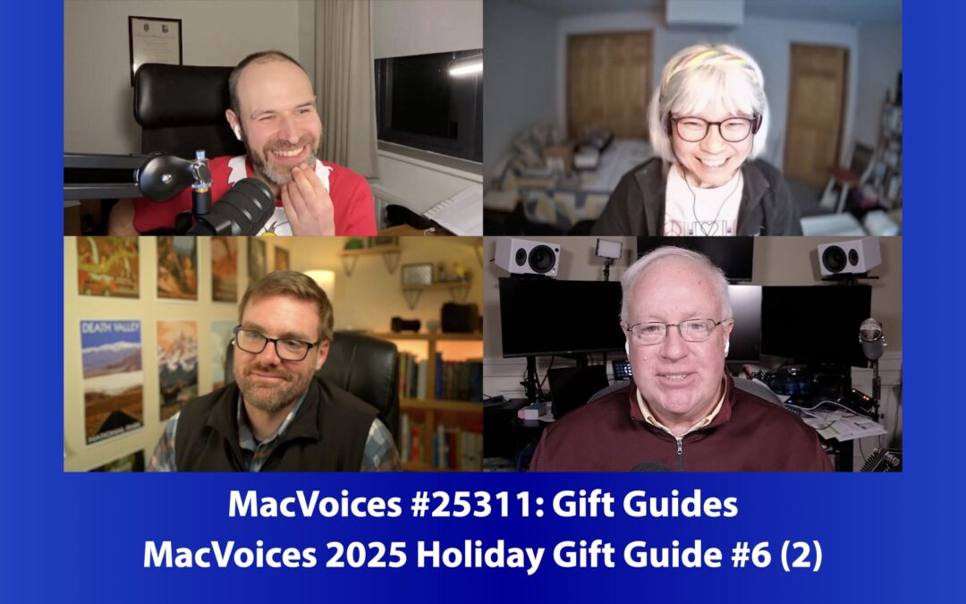 MacVoices #25311: 2025 MacVoices Holiday Gift Guide #6 (2)